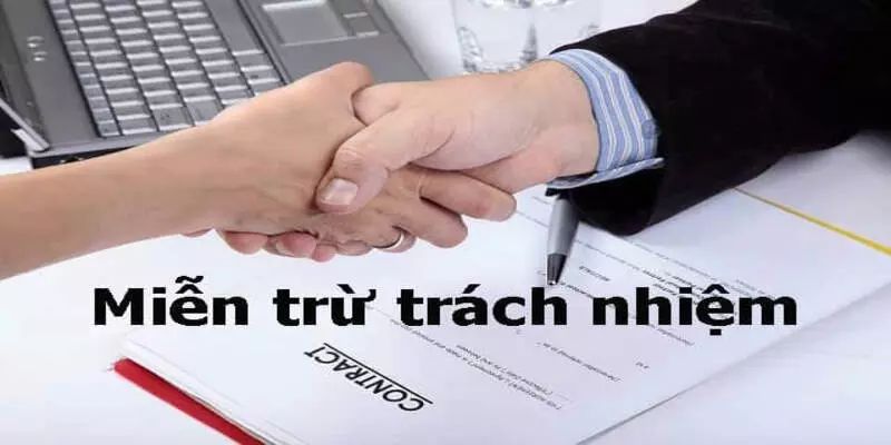 Cách áp dụng Miễn Trừ Trách Nhiệm 98win