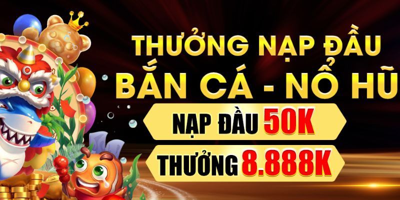 Giới thiệu tổng quan về khuyến mãi nạp 98Win